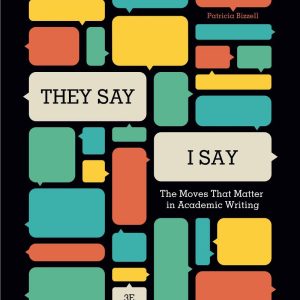 They Say I Say 4th Edition The Moves That Matter in Academic Writing