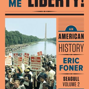 Give Me Liberty! An American History Seagull Volume 2 5th Edition